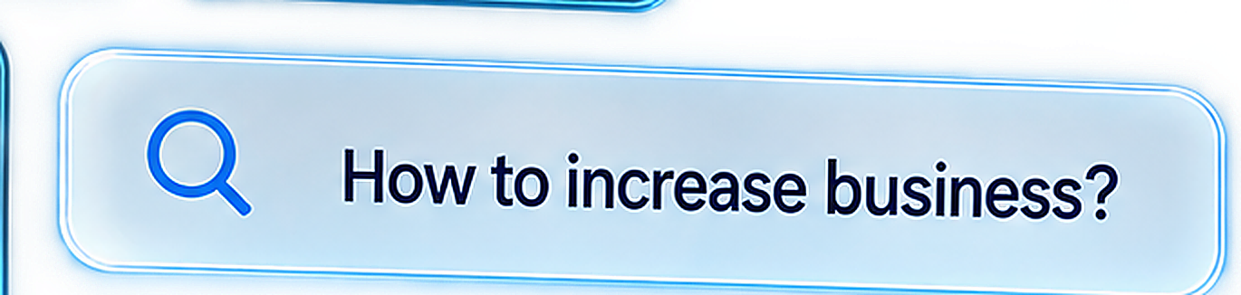 How to increase business?